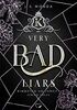 Very Bad Liars: Spring Break, 2. Semester (Dark Bully Reverse Harem) (Kingston University 3) (Very Bad Kings)