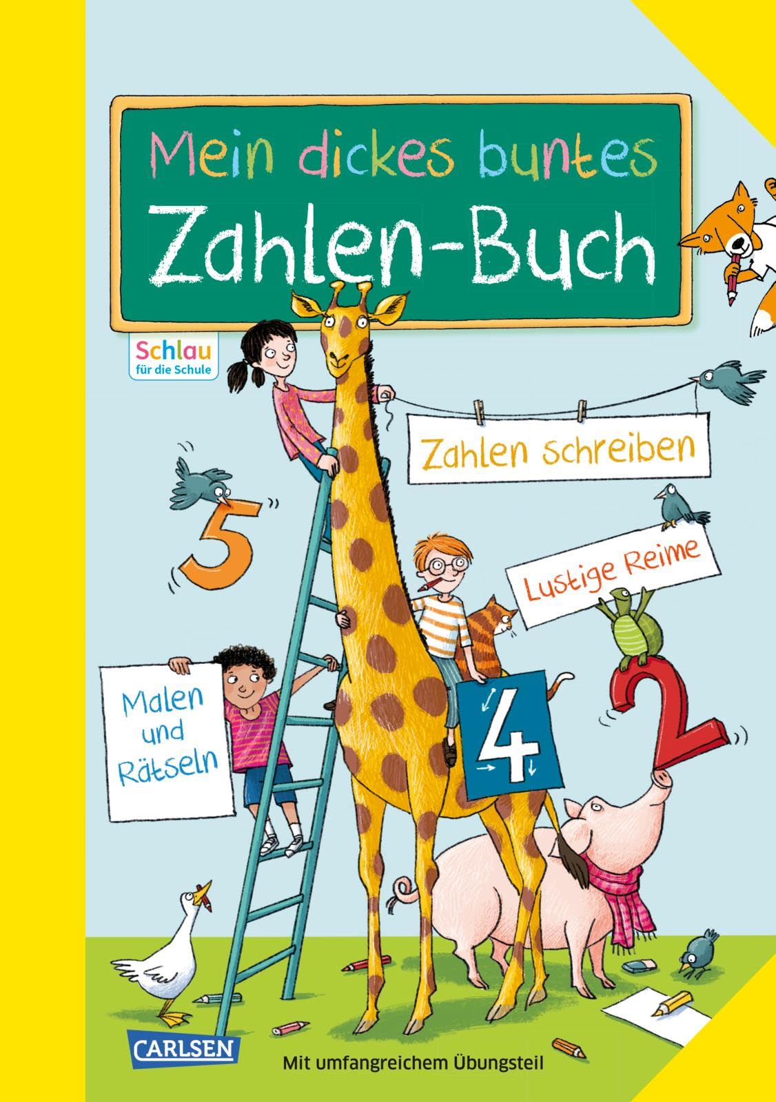 Schlau für die Schule: Mein dickes buntes Zahlen-Buch: Perfektes Geschenk für die Schultüte: Kunterbunter Lernspaß ab 5 | Pädagogisch geprüft