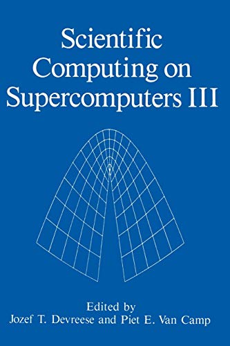 Scientific Computing on Supercomputers Iii