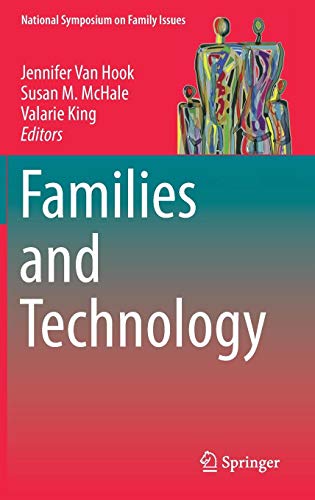 Families and Technology (National Symposium on Family Issues, Band 9)