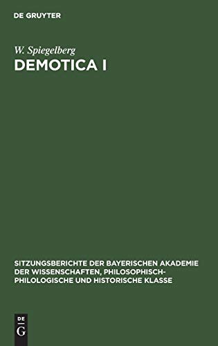 Demotica I (Sitzungsberichte der Bayerischen Akademie der Wissenschaften, Philosophisch-Philologische und Historische Klasse, 1925, 6, Band 1)