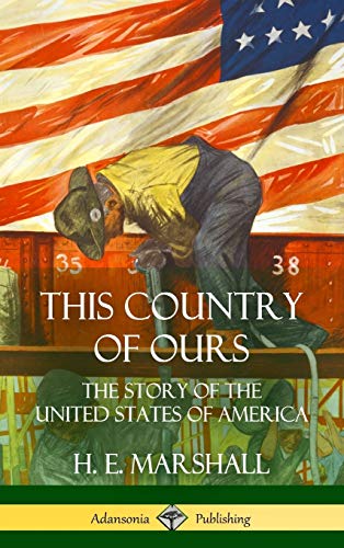 This Country of Ours: The Story of the United States of America (Hardcover)