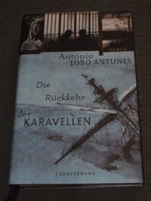 Die Rückkehr der Karavellen: Roman