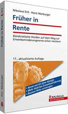 Früher in Rente; Bürokratische Hürden auf dem Weg zur Erwerbsminderungsrente sicher meistern; Walhalla Rechtshilfen