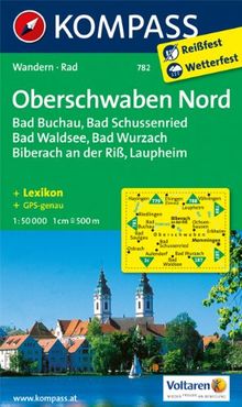 Oberschwaben Nord: Wanderkarte mit Aktiv Guide und Radwegen. GPS-genau. 1:50000: Bad Buchenau, Bad Schussenried, Bad Wurzach, Biberach an der Riß, ... Kurzführer und Radwegen. GPS-genau. 1:50000