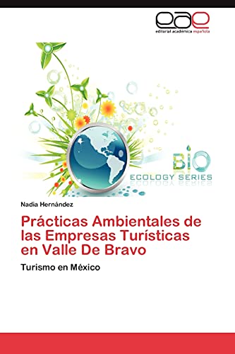 Prácticas Ambientales de las Empresas Turísticas en Valle De Bravo: Turismo en México