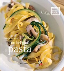 Un bel piatto di pasta (Cartolina dalla cucina)