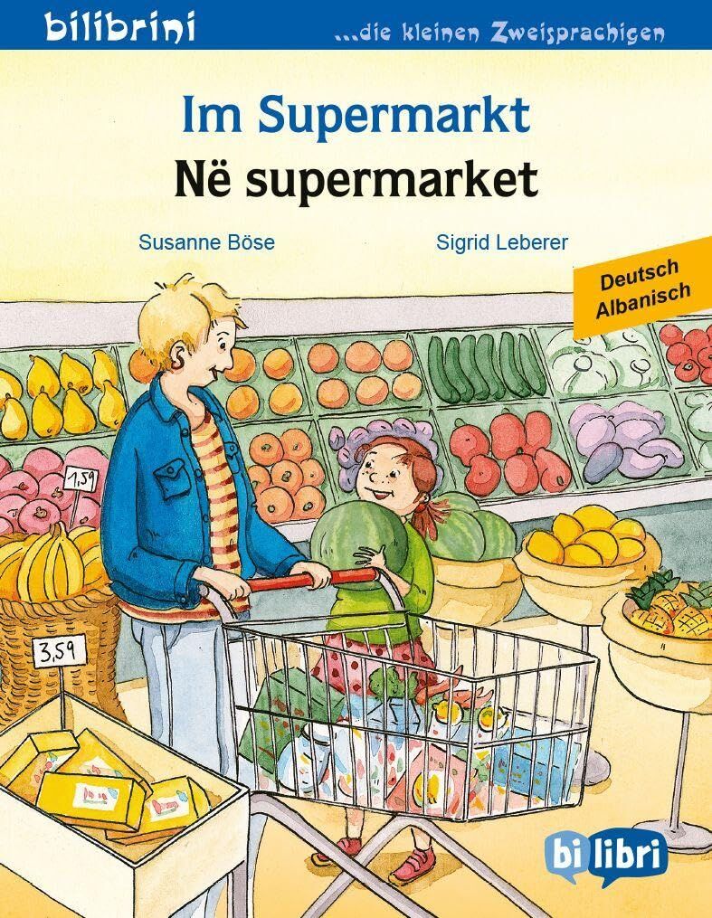 Böse, Susanne: Im Supermarkt (Deutsch-Albanisch)