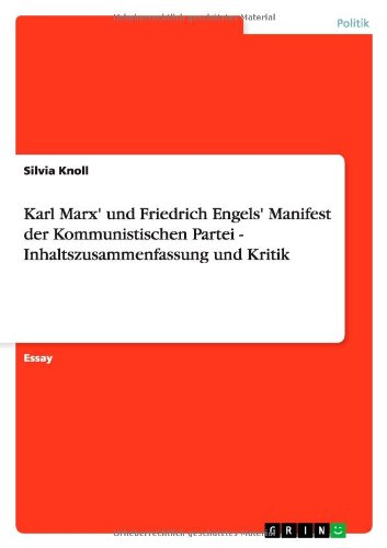 Karl Marx' und Friedrich Engels' Manifest der Kommunistischen Partei - Inhaltszusammenfassung und Kritik
