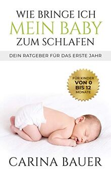 Wie bringe ich mein Baby zum Schlafen: Dein Ratgeber für das erste Jahr