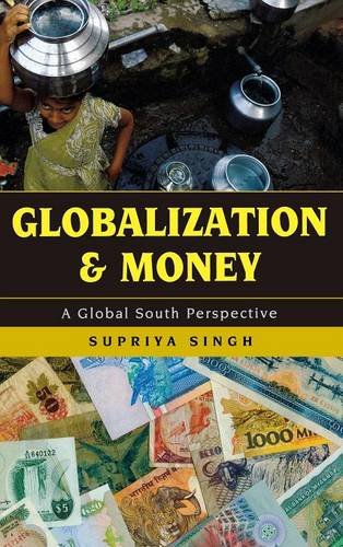 Globalization and Money: A Global South Perspective