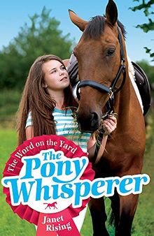 The Word on the Yard: Book 1 (Pony Whisperer, Band 1)