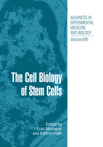 The Cell Biology of Stem Cells (Advances in Experimental Medicine and Biology, Band 695)