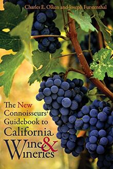 The New Connoisseurs' Guidebook to California Wine and Wineries