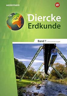 Diercke Erdkunde - Differenzierende Ausgabe 2020 für Nordrhein-Westfalen: Schülerband 1