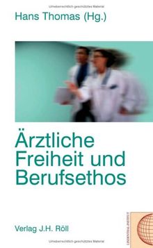 Ärztliche Freiheit und Berufsethos