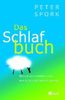Das Schlafbuch: Warum wir schlafen und wie es uns am besten gelingt