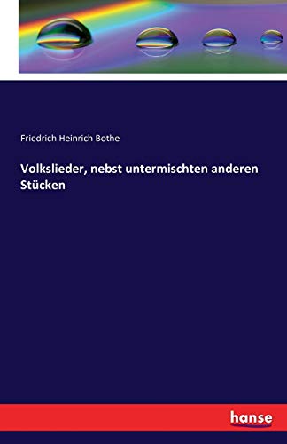Volkslieder, nebst untermischten anderen Stücken
