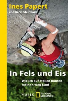 In Fels und Eis: Wie ich auf steilen Routen meinen Weg fand