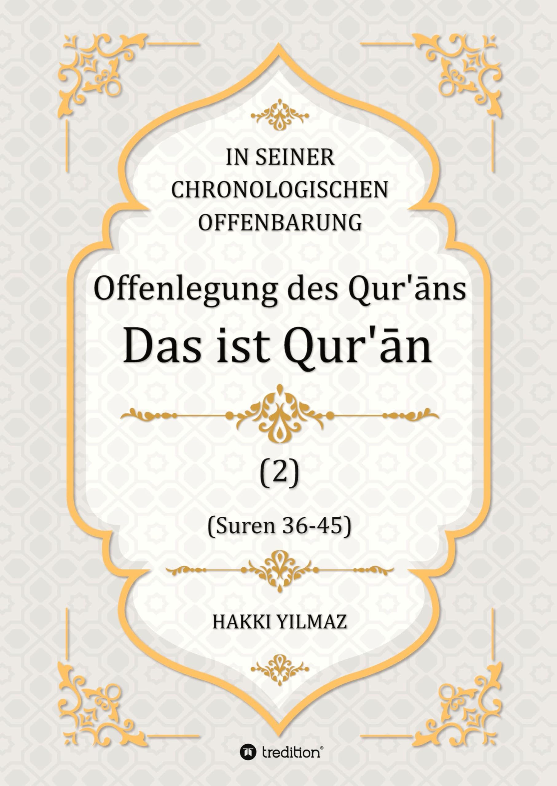 Offenlegung des Qur‘ān: Das ist der Qur‘ān: Das ist der Qur'¿n (Tabyīnu’l-Qur’an)