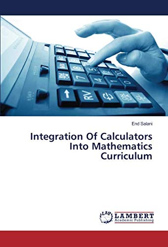 Integration Of Calculators Into Mathematics Curriculum