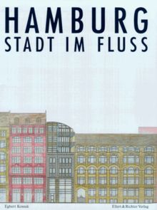 Hamburg. Stadt im Fluss