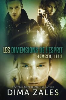 Les Dimensions de l'esprit, tomes 0, 1 et 2