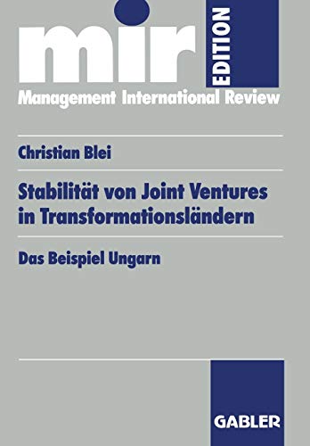 Stabilität von Joint Ventures in Transformationsländern: Das Beispiel Ungarn (Mir-Edition) (German Edition)