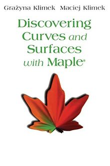 Discovering Curves and Surfaces with Maple® (Press Series on Higher Education)