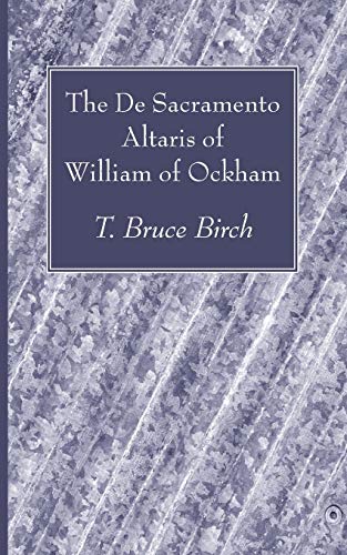 The De Sacramento Altaris of William of Ockham