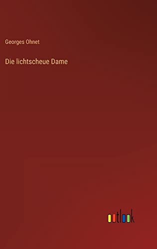 Die lichtscheue Dame