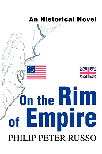 ON THE RIM OF EMPIRE: AN HISTORICAL NOVEL