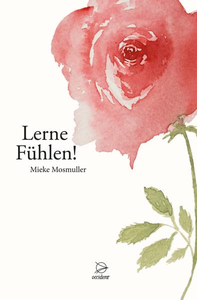 Lerne Fühlen! - Mieke Mosmuller Kartoniert (TB)