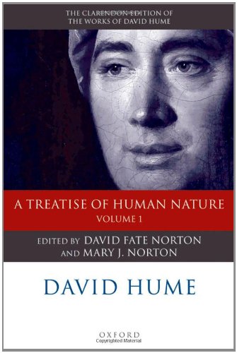 David Hume, Volume 1: A Treatise of Human Nature: Texts (Clarendon Edition of the Works of David Hume)