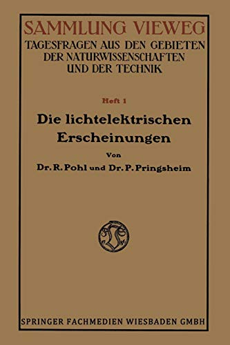 Die Lichtelektrischen Erscheinungen (German Edition)