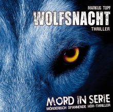 Mord in Serie: Wolfsnacht von Topf,Markus | CD | Zustand gut