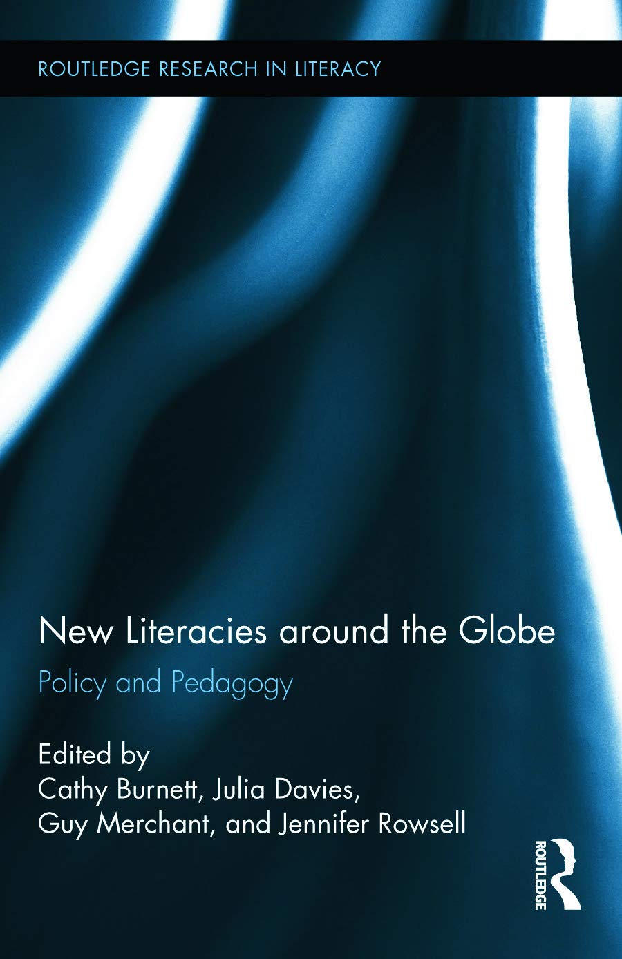 New Literacies around the Globe: Policy and Pedagogy (Routledge Research in Literacy, 5, Band 5)