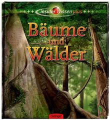 Insider Wissen plus - Bäume und Wälder