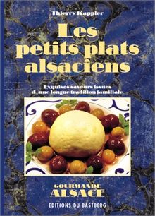 Les petits plats alsaciens (Cuisine) von Kappler, Thierry | Buch | Zustand sehr gut