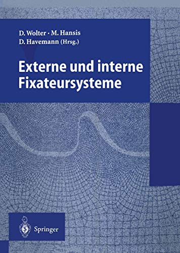 Externe und interne Fixateursysteme