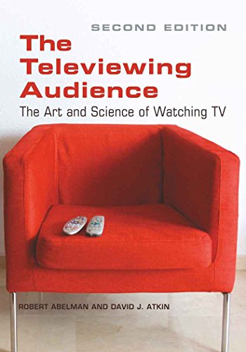 The Televiewing Audience: The Art and Science of Watching TV