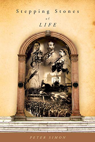 Stepping Stones of Life: Autobiography of N.E.S. (Peter) Simon (1898-1991)