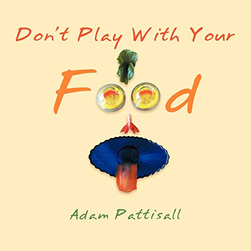 Don't Play With Your Food