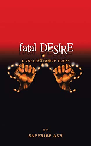 Fatal Desire: A Collection of Poems