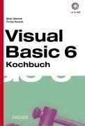 Visual Basic 6: Kochbuch von Doberenz, Walter, Kowalski, Thomas | Buch | Zustand akzeptabel