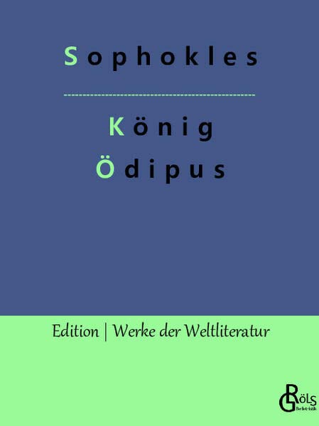 König Ödipus (Edition Werke der Weltliteratur)