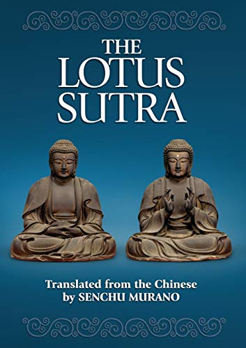 Senchu Murano The Lotus Sutra, The Sutra Of The Lotus Flower Of The Wonderful Dharma