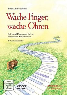 Wache Finger, wache Ohren. Spiel- und Übungsmaterial zur elementaren Klaviertechnik - Lehrerband mit DVD (BV 476 )