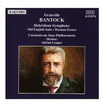 BANTOCK: Hebridean Symphony / Old English Suite