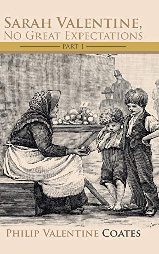 Sarah Valentine, No Great Expectations: Part 1